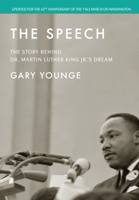 The Speech : The Story Behind Dr. Martin Luther King Jr.'s Dream (Updated Edition), Paperback / softback Book