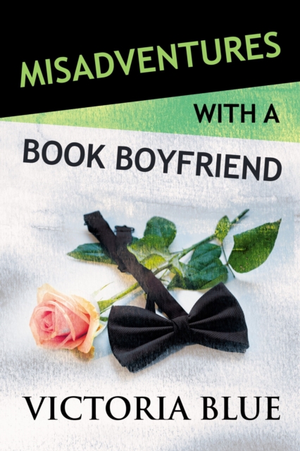 Misadventures with a Book Boyfriend, EPUB eBook