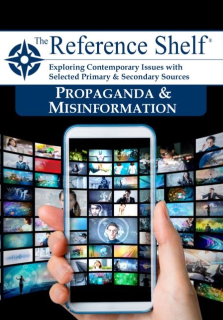 Reference Shelf: Propaganda and Misinformation, Paperback / softback Book
