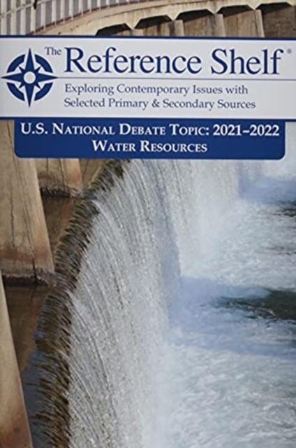 Reference Shelf: National Debate Topic 2021/22, Paperback / softback Book