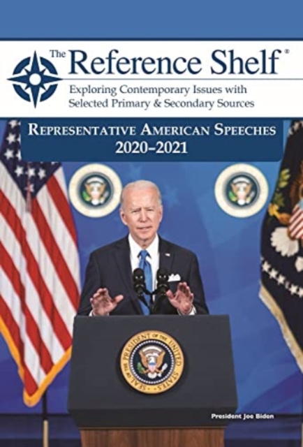 Reference Shelf: Representative American Speeches, 2020-21, Paperback / softback Book