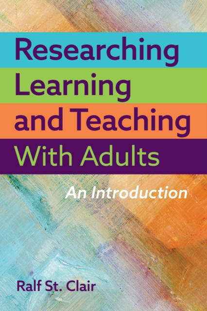 Researching Learning and Teaching with Adults : An Introduction, Hardback Book
