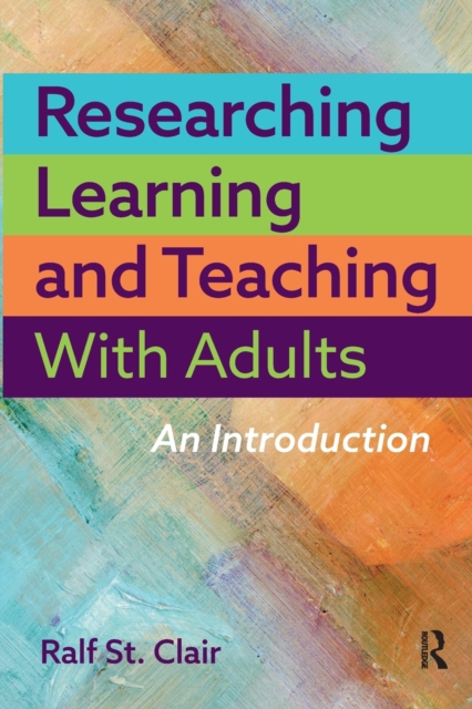 Researching Learning and Teaching with Adults : An Introduction, Paperback / softback Book