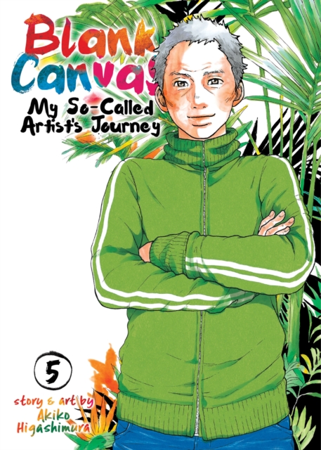 Blank Canvas: My So-Called Artist's Journey (Kakukaku Shikajika) Vol. 5, Paperback / softback Book