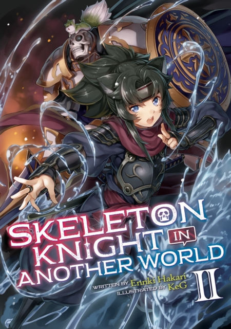 Skeleton Knight in Another World (Light Novel) Vol. 2, Paperback / softback Book