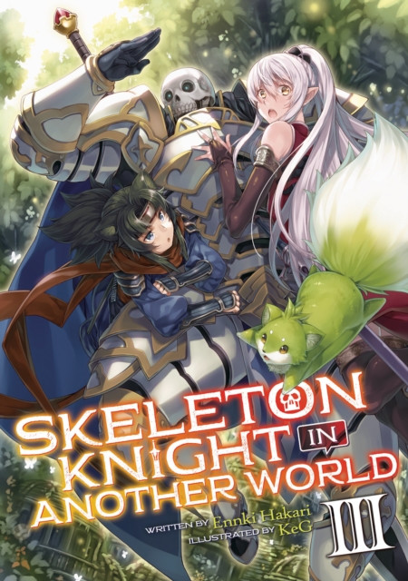 Skeleton Knight in Another World (Light Novel) Vol. 3, Paperback / softback Book