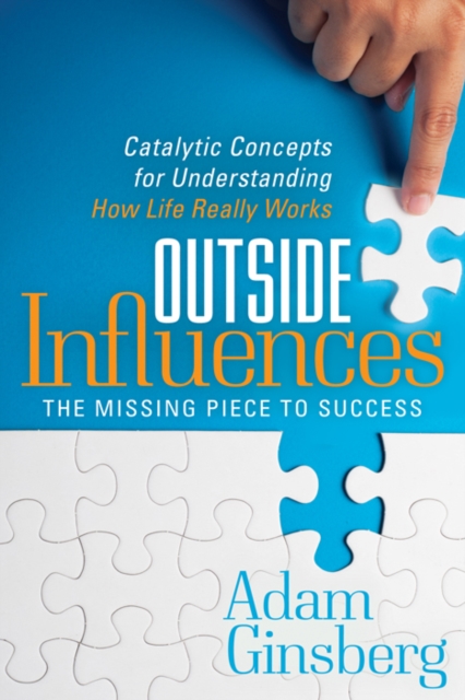 Outside Influences : Catalytic Concepts for Understanding How Life Really Works, Paperback / softback Book