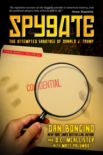 Spygate : The Attempted Sabotage of Donald J. Trump, Paperback / softback Book