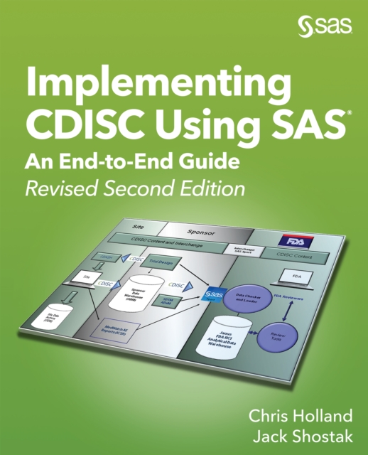 Implementing CDISC Using SAS : An End-to-End Guide, Revised Second Edition, PDF eBook