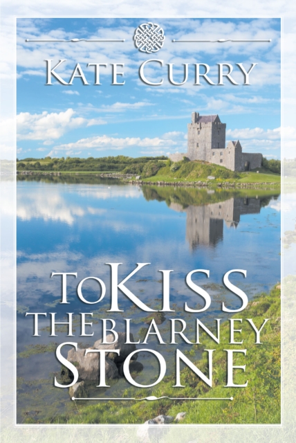 To Kiss the Blarney Stone, EPUB eBook