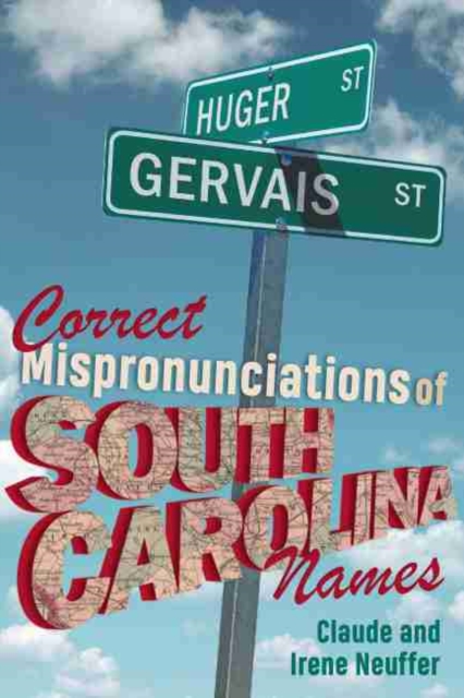 Correct Mispronunciations of South Carolina Names, Paperback / softback Book