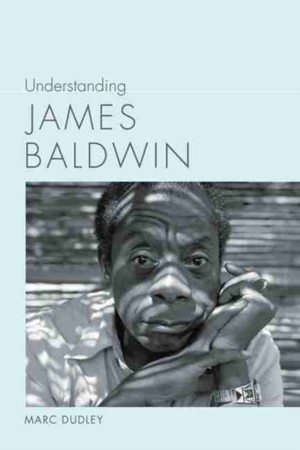 Understanding James Baldwin, Paperback / softback Book