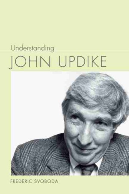 Understanding John Updike, Paperback / softback Book