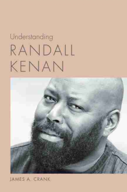 Understanding Randall Kenan, Paperback / softback Book
