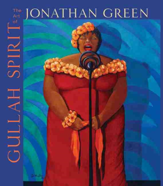 Gullah Spirit : The Art of Jonathan Green, Hardback Book