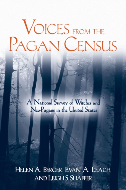 Voices from the Pagan Census : A National Survey of Witches and Neo-Pagans in the United States, EPUB eBook
