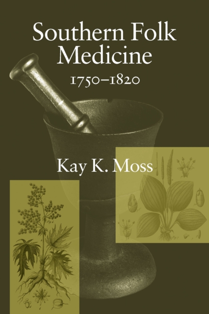 Southern Folk Medicine, 1750-1820, EPUB eBook