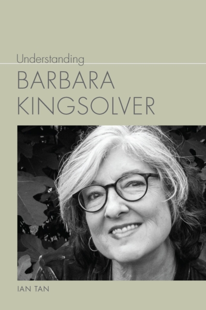 Understanding Barbara Kingsolver, Hardback Book