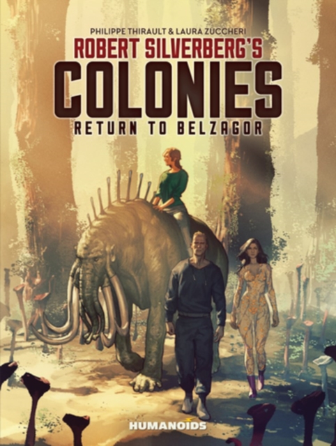 Robert Silverberg's COLONIES : Return to Belzagor, Hardback Book