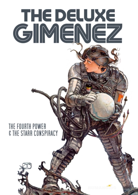 The Deluxe Gimenez: The Fourth Power & The Starr Conspiracy, Hardback Book