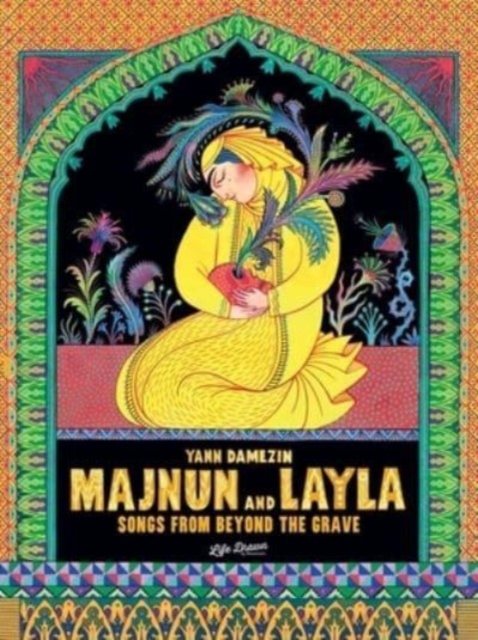 Majnun and Layla: Songs from Beyond the Grave, Hardback Book