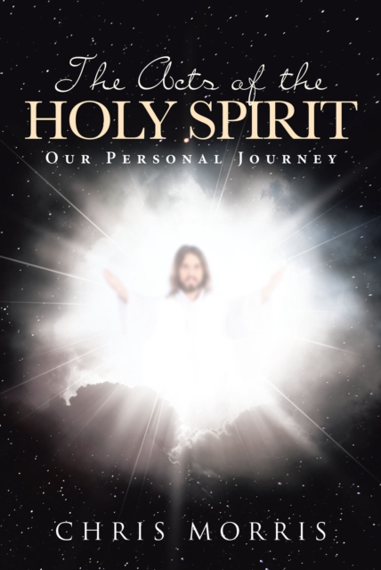 The Acts of the Holy Spirit: Our Personal Journey, EPUB eBook