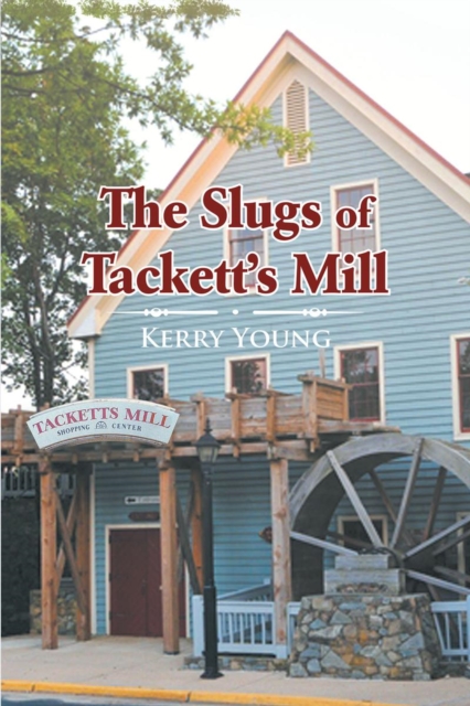 The Slugs of Tackett's Mill, EPUB eBook