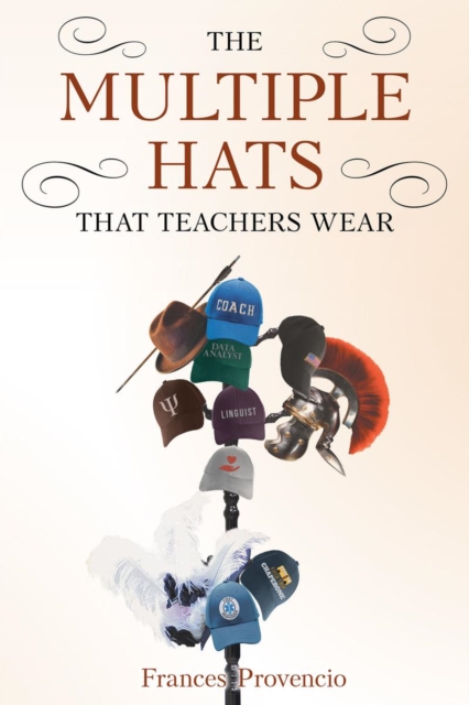 The Multiple Hats That Teachers Wear, EPUB eBook