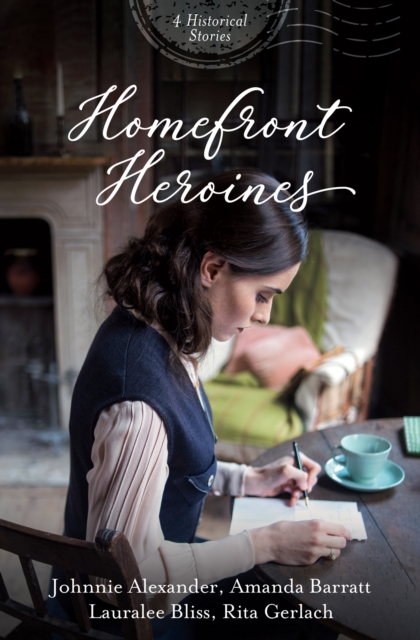 Homefront Heroines : 4 Historical Stories, EPUB eBook