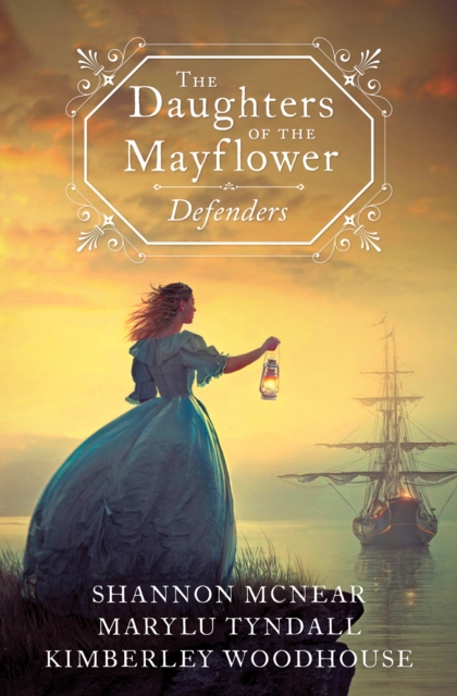 The Daughters of the Mayflower: Defenders, EPUB eBook