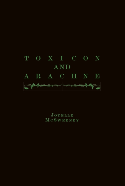 Toxicon and Arachne, Paperback / softback Book