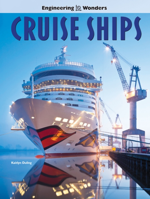 Engineering Wonders Cruise Ships, PDF eBook
