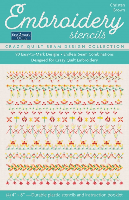 Embroidery Stencils, Crazy Quilt Seam Design Collection : 90 Easy-to-Mark Designs; Endless Seam Combinations; Designed for Crazy Quilt Embroidery, General merchandise Book