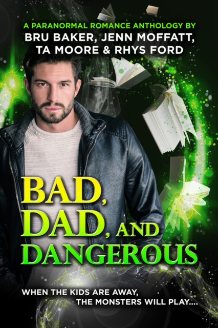 Bad, Dad, and Dangerous, Paperback / softback Book