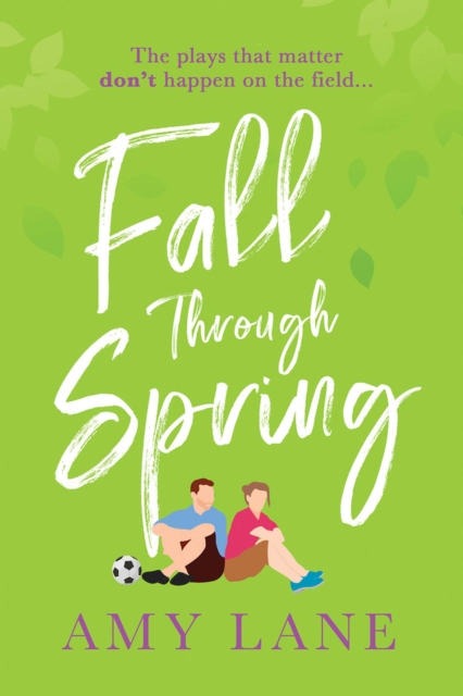 Fall Through Spring, Paperback / softback Book