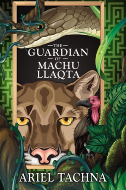 The Guardian of Machu Llaqta, Paperback / softback Book