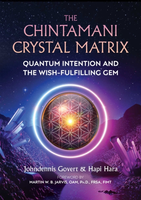 The Chintamani Crystal Matrix : Quantum Intention and the Wish-Fulfilling Gem, EPUB eBook