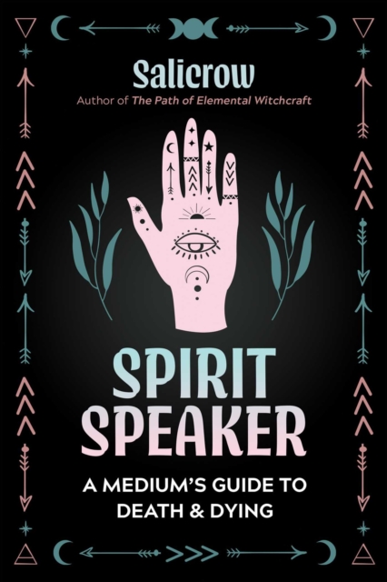 Spirit Speaker : A Medium's Guide to Death and Dying, EPUB eBook
