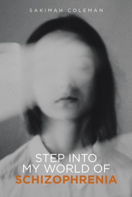 Step into My World of Schizophrenia, EPUB eBook