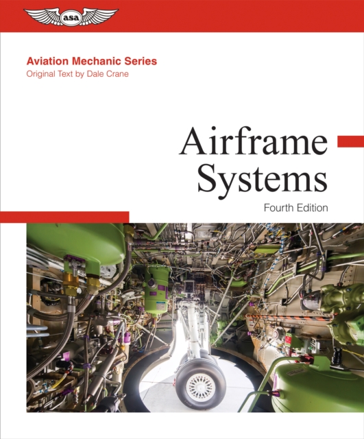 Aviation Mechanic Series: Airframe Systems, PDF eBook