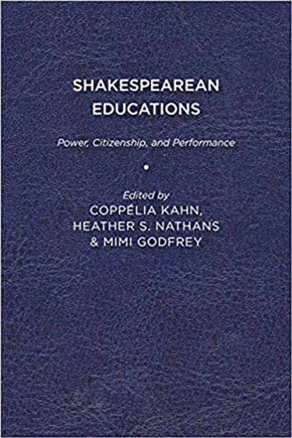 Shakespearean Educations : Power, Citizenship, and Performance, Paperback / softback Book