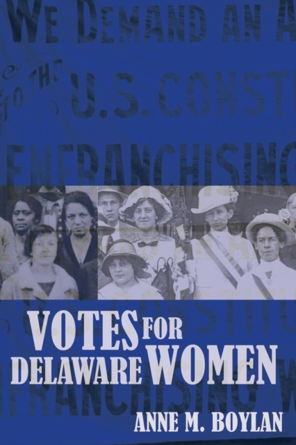 Votes for Delaware Women, Hardback Book