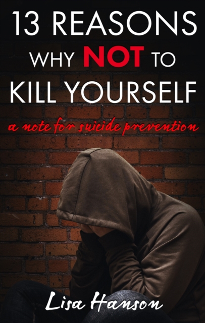 13 Reasons Why NOT to Kill Yourself, EPUB eBook