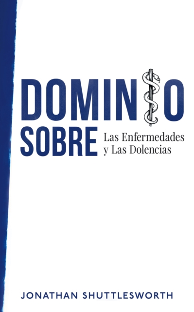 Dominio Sobre Las Enfermedades y Las Dolencias, EPUB eBook
