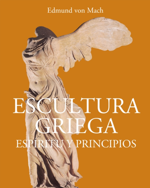 Escultura griega - Espiritu y principios, EPUB eBook