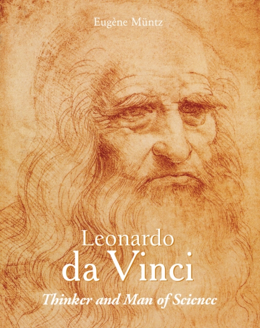 Leonardo Da Vinci - Thinker and Man of Science, EPUB eBook