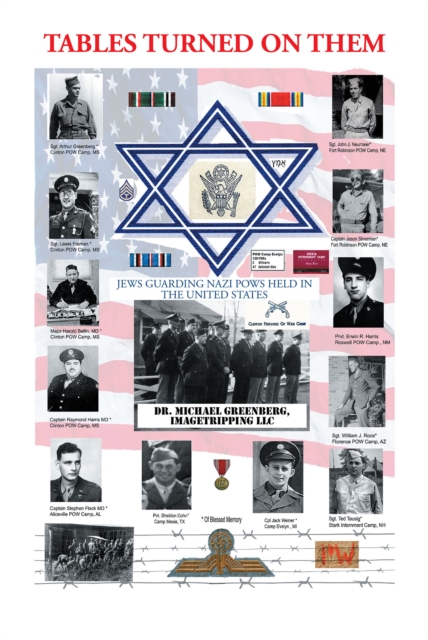 Tables Turned on Them : Jews Guarding Nazi POWS Held in the United States, EPUB eBook