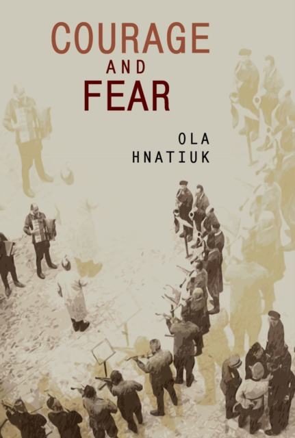 Courage and Fear, Hardback Book