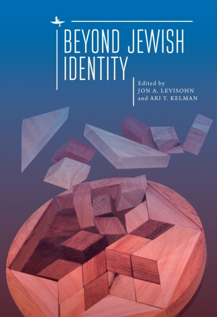 Beyond Jewish Identity : Rethinking Concepts and Imagining Alternatives, Paperback / softback Book