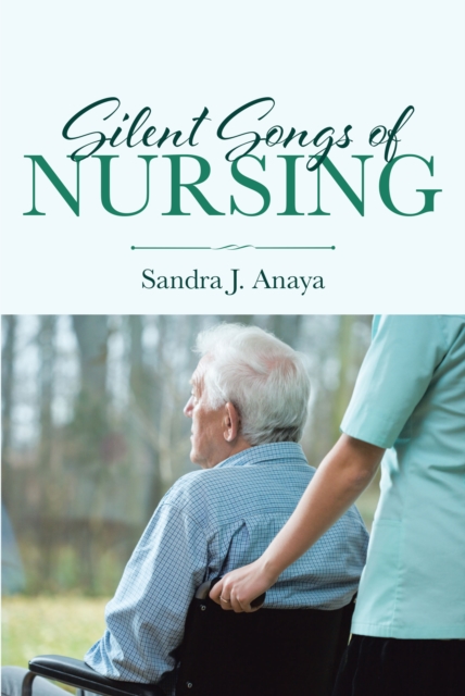 Silent Songs of Nursing, EPUB eBook